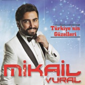 Mikail Vural - Türkiye'nin Güzelleri