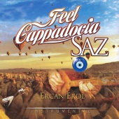 Ercan Erol - Feel Cappadocia Saz