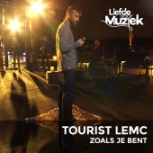 Tourist LeMC - Zoals Je Bent [Live Uit Liefde Voor Muziek]