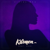 Karmen - Viciul Meu (feat. Achi)