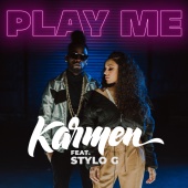 Karmen - Play Me (feat. Stylo G)