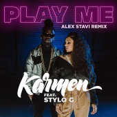 Karmen - Play Me (feat. Stylo G) [Alex Stavi Remix]