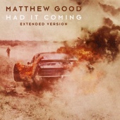Matthew Good - Had It Coming [Extended Version]