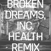Rise Against - Broken Dreams, Inc. [HEALTH Remix]