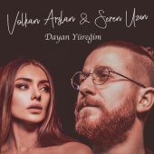 Volkan Arslan - Dayan Yüreğim (feat. Seren Uzun)