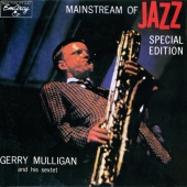 Gerry Mulligan Sextet - Mainstream Of Jazz