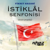 Fikret Hasani - İstiklâl Senfonisi [Enstrümantal]