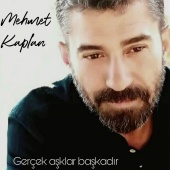 Mehmet Kaplan - Gerçek Aşklar Başkadır
