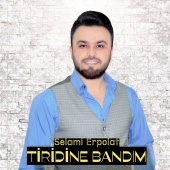 Selami Erpolat - Tiridine Bandım
