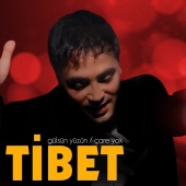 Tibet - Gülsün Yüzün / Çare Yok