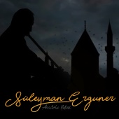 Süleyman Erguner - Anadolu Nefesi