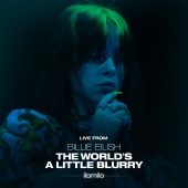 Billie Eilish - ilomilo [Live From The Film - Billie Eilish: The World’s A Little Blurry]