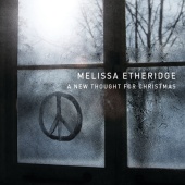 Melissa Etheridge - A New Thought For Christmas [Exclusive Edition]