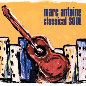 Marc Antoine - Classical Soul