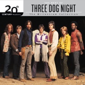 Three Dog Night - 20th Century Masters: The Millennium Collection: Best Of Three Dog Night