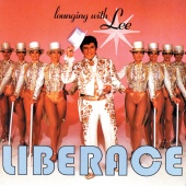 Liberace - Lounging With Lee