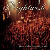 Nightwish - From Wishes To Eternity [Live]