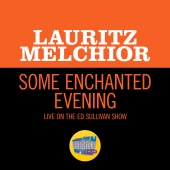 Lauritz Melchior - Some Enchanted Evening [Live On The Ed Sullivan Show, December 24, 1950]