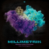 Millimetrik - Danser avec l'ivresse (feat. Tire le coyote)