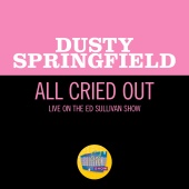 Dusty Springfield - All Cried Out [Live On The Ed Sullivan Show, May 2, 1965]