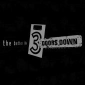 3 Doors Down - Wasted Me / Man In My Mind / The Better Life / Dead Love