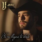 Jary Franco - Ya Me Llegará Tu Olvido