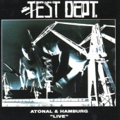 Test Dept. - Atonal & Hamburg [Live]