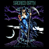 Sacred Oath - Root Of All Evil
