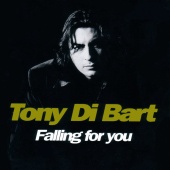 Tony Di Bart - Falling For You