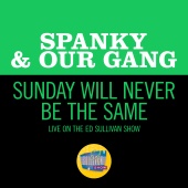 Spanky & Our Gang - Sunday Will Never Be The Same [Live On The Ed Sullivan Show, June 18, 1967]