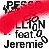 Pesso - MILL10N (feat. Jeremie)