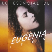Eugenia León - Lo Esencial De...
