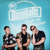 The Baseballs - Rock Me Amadeus