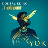 Melih Onur - Yok (feat. Köksal Ekinci)