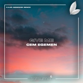 Cem Egemen - Give Me [Kaan Ozdemir Remix]
