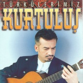 Kurtuluş - Türkülerimiz