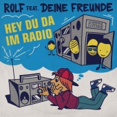 Rolf Zuckowski - Hey du da im Radio (feat. Deine Freunde)
