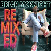 Brian McKnight - Remixed [Terry Hunter Remixes]