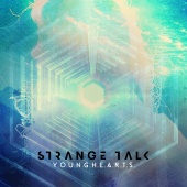 Strange Talk - Y.O.U.N.G.H.E.A.R.T.S.