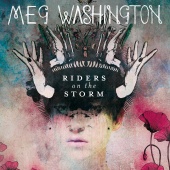 Meg Washington - Riders On The Storm