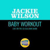 Jackie Wilson - Baby Workout [Live On The Ed Sullivan Show, March 31, 1963]