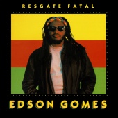 Edson Gomes - Resgate Fatal
