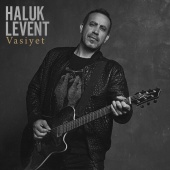 Haluk Levent - Vasiyet