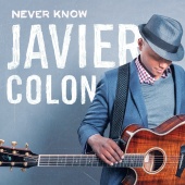 Javier Colon - Never Know