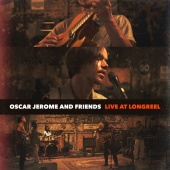 Oscar Jerome - Live At Longreel