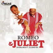 Dr Malinga - Romeo & Juliet (feat. Olusheyeh)