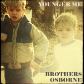 Brothers Osborne - Younger Me