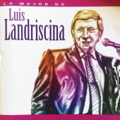 Luis Landriscina - Lo Mejor Vol. 1 [Live]