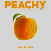 DanDlion - Peachy [Oscar Scheller's Back to '95 Remix]