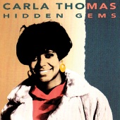 Carla Thomas - Hidden Gems